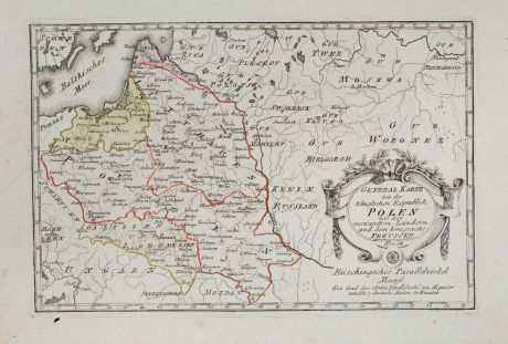 Antique Maps, von Reilly, Poland, 1791: General Karte von der königlichen Republik Polen mit den verwandten Ländern und dem Königreiche Preussen