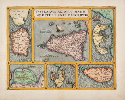 Antike Landkarten, Ortelius, Italien, Malta, Sardinien, Sizilien, Korfu, Elba: Insularum Aliquot Maris Mediterranei Descriptio.