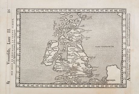Antike Landkarten, de Belleforest, Britische Inseln, 1575: Des Isles de Bretagne, la gran' Albion, qui est Angletetre, Hirlande, de leurs citez en general.