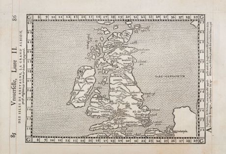 Antike Landkarten, de Belleforest, Britische Inseln, 1575: Des Isles de Bretagne, la gran' Albion, qui est Angletetre, Hirlande, de leurs citez en general.