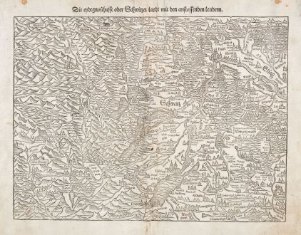 Antike Landkarten, Münster, Schweiz, 1550: Die Eydtgnoschafft oder Schwitzerland, mit den anstossenden Lendern