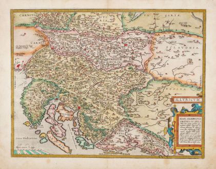 Antike Landkarten, Ortelius, Balkan, Westbalkan, Adria, Kroatien, 1588: Illyricum