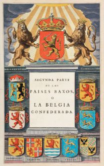 Grafiken, Blaeu, Benelux, 1650: Segunda Parte de los Paises Baxos, o la Belgia Confederada.