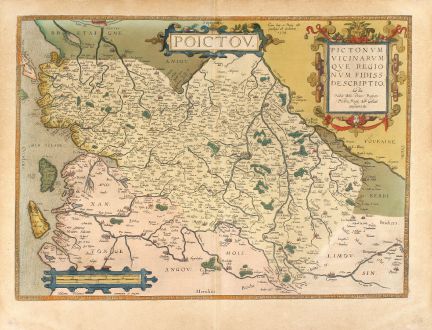 Antike Landkarten, Ortelius, Frankreich, Poitou, 1579: Poictou / Pictonum Vicinarum que Regionum Fidiss Descripto.