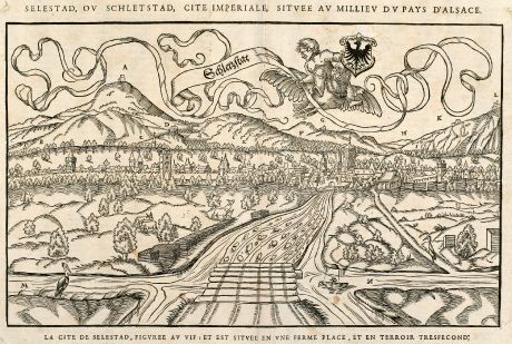 Antique Maps, Münster, France, Alsace, Selestat, 1575: Selestad, Ou Schletstad, Cite Imperiale, Situee au Millieu du Pays d'Alsace